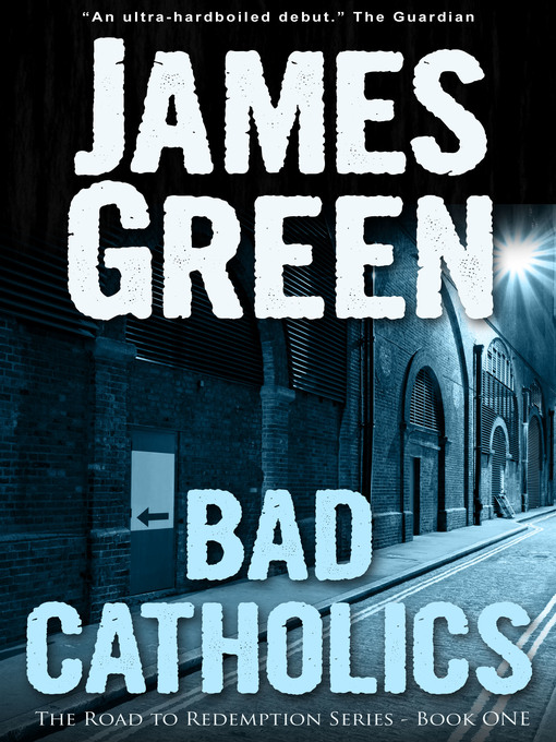 Title details for Bad Catholics by James Green - Available